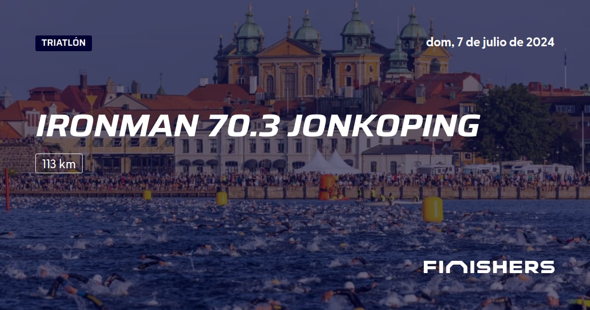 🏃 Ironman 70.3 Jonkoping 2024 Toda la información sobre los