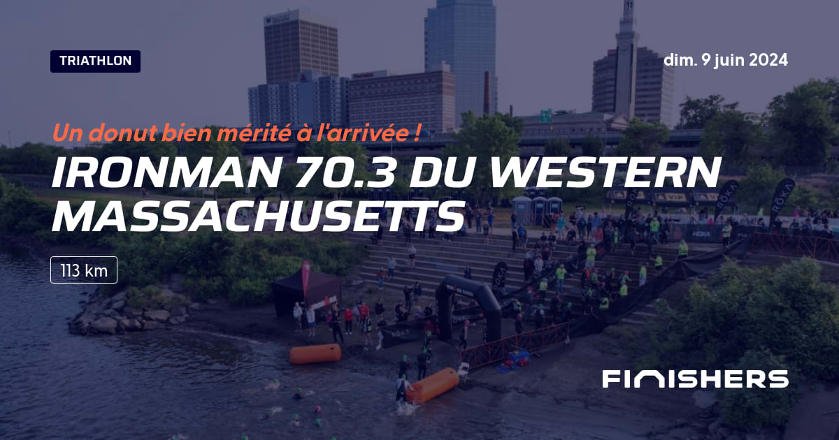 🏃 Ironman 70.3 du Western Massachusetts 2024 Parcours, inscriptions