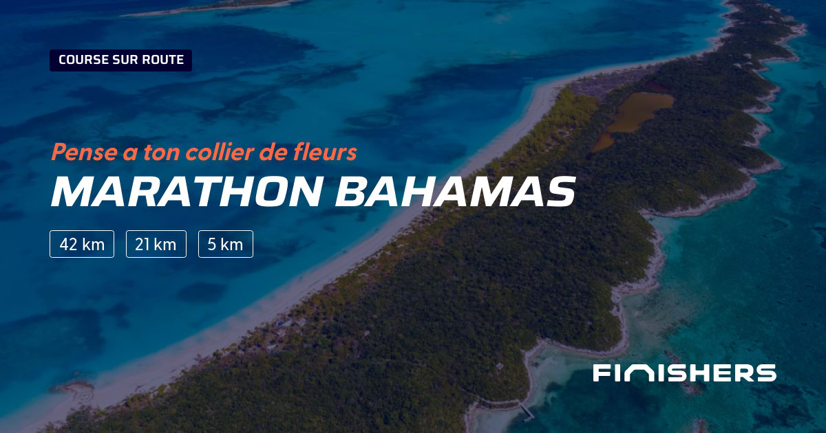 🏃 Marathon Bahamas 2024 Parcours, inscriptions & résultats Finishers