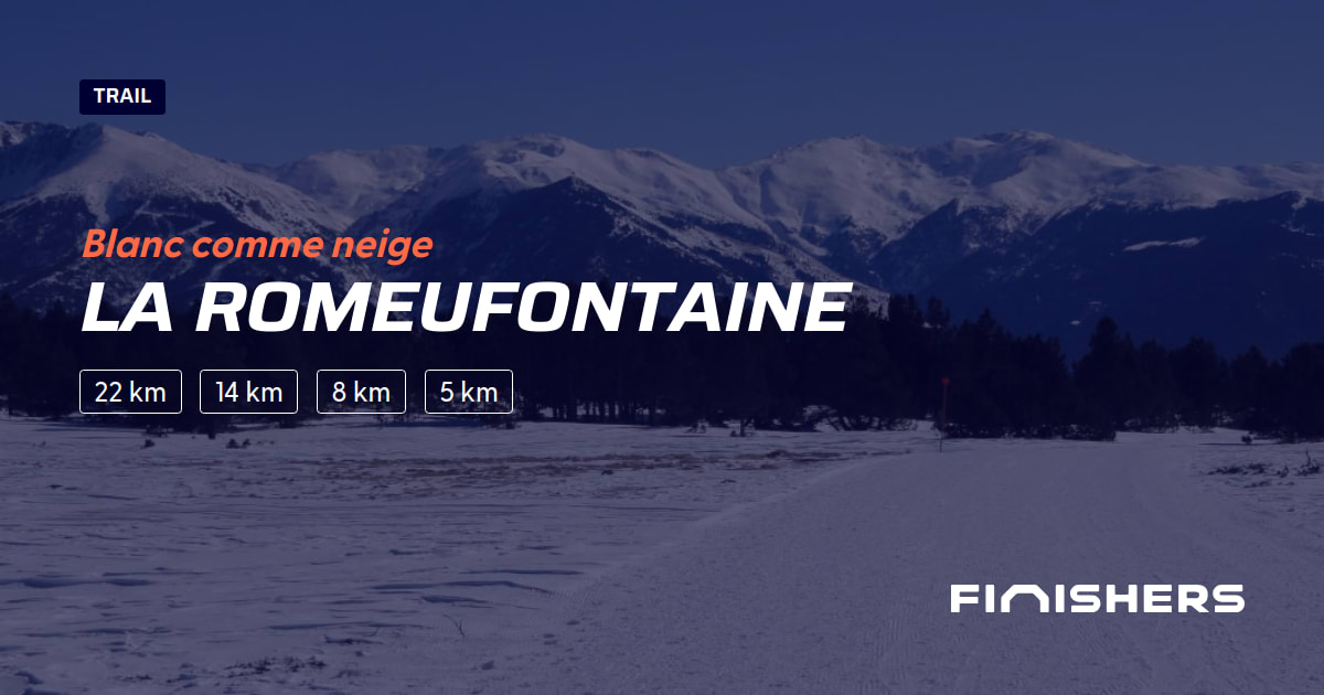🏃 La Romeufontaine 2025 Parcours, inscriptions & résultats Finishers