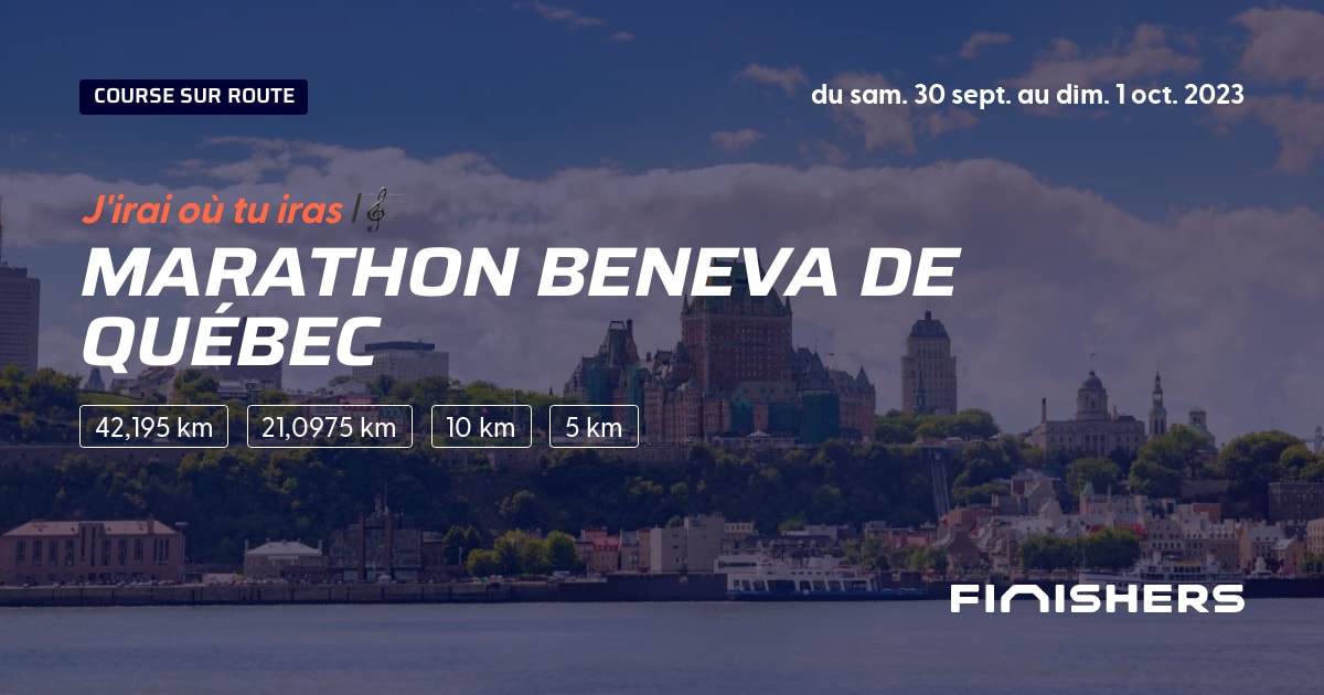 🏃 Marathon Beneva de Québec 2023 Parcours, inscriptions & résultats