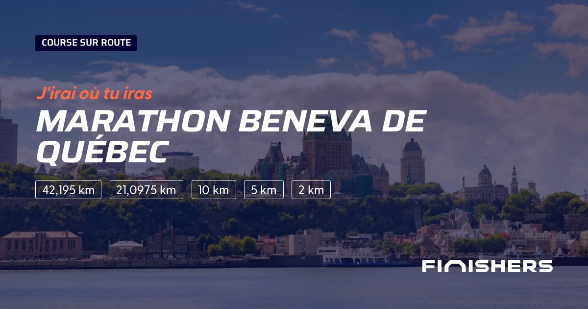 🏃 Marathon Beneva de Québec 2024 Parcours, inscriptions & résultats