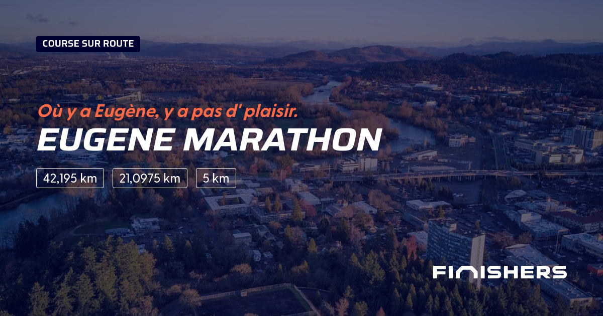 🏃 Eugene Marathon 2025 Parcours, inscriptions & résultats Finishers