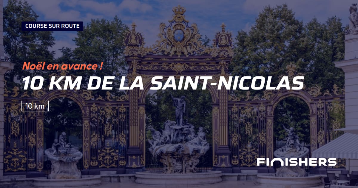 🏃 10 km de la Saint-Nicolas 2023 - Parcours, inscriptions & résultats