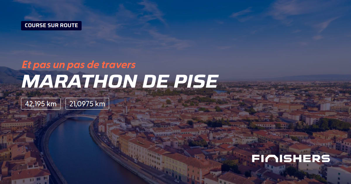 🏃 Marathon de Pise 2023 Parcours, inscriptions & résultats Finishers