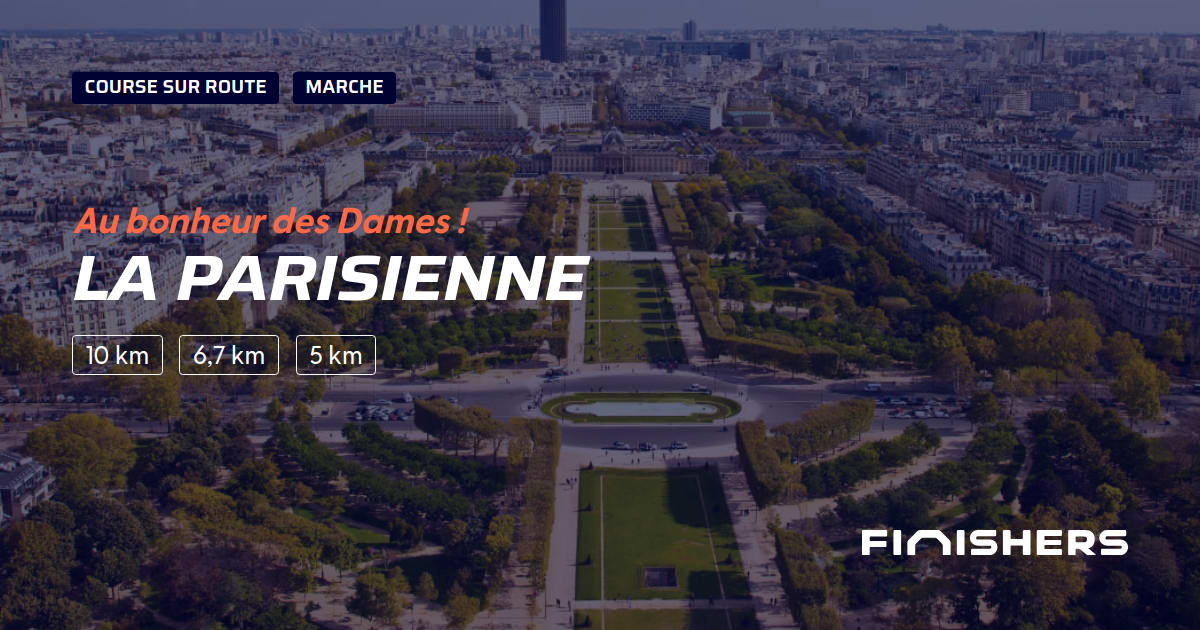 🏃 La Parisienne 2023 - Parcours, inscriptions & résultats | Finishers