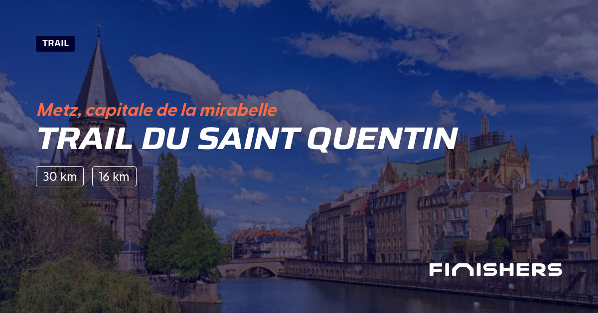 🏃 Trail du Saint Quentin 2025 Parcours, inscriptions & résultats