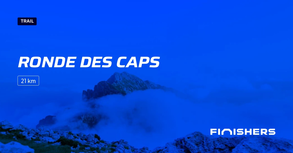 🏃 Ronde des caps 2025 Parcours, inscriptions & résultats Finishers