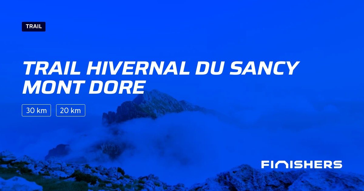 🏃 Trail hivernal du sancy mont dore 2025 Parcours, inscriptions