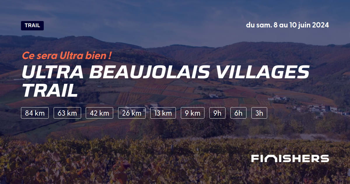 🏃 Ultra Beaujolais Villages Trail 2024 Parcours, inscriptions