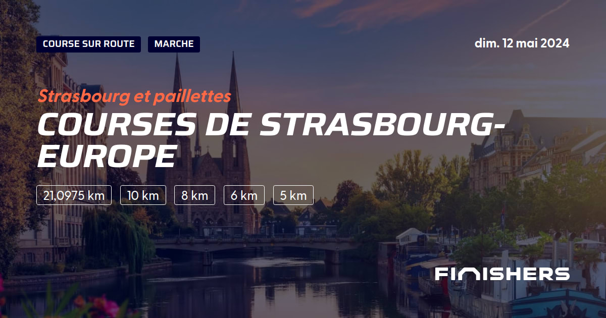 🏃 Courses de StrasbourgEurope 2024 Parcours, inscriptions