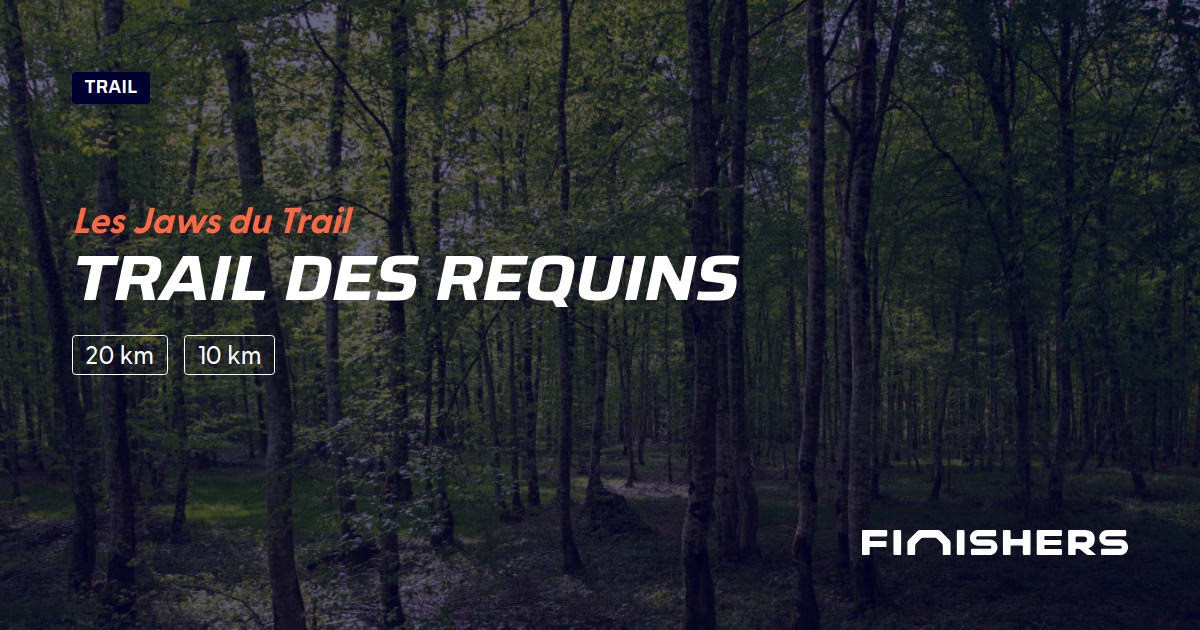 🏃 Trail des Requins 2025 Parcours, inscriptions & résultats Finishers