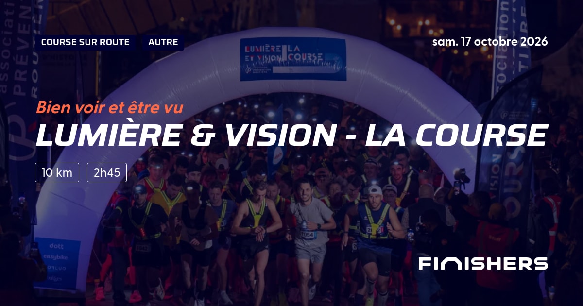 🏃 Lumière & Vision - La Course 2026 - Parcours, inscriptions ...