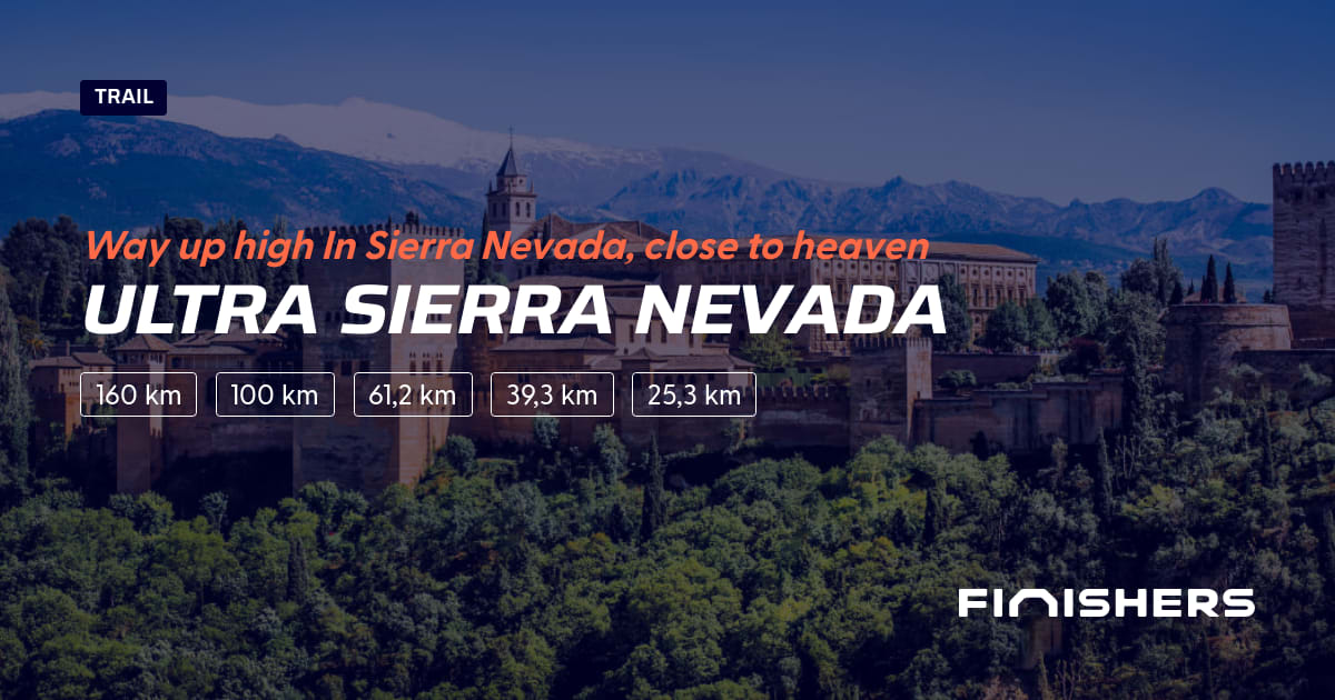 🏃 Ultra Sierra Nevada 2025 Parcours, inscriptions & résultats Finishers