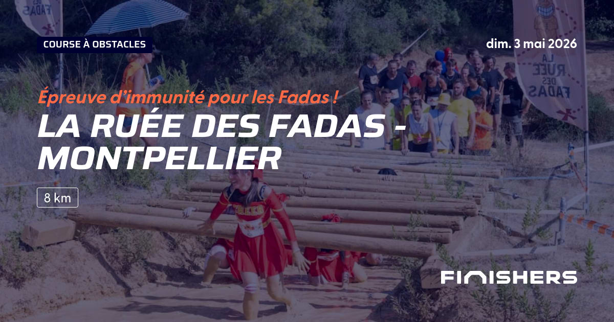 🏃 La Ruée des Fadas - Montpellier 2026 - Parcours, inscriptions ...