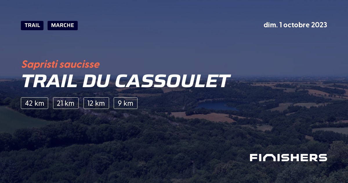 🏃 Trail du Cassoulet 2023 - Parcours, inscriptions & résultats | Finishers