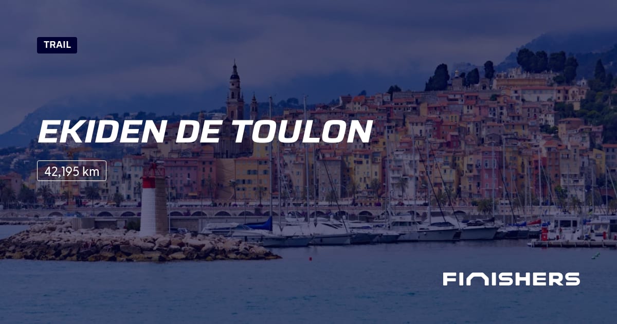 🏃 Ekiden de Toulon 2025 Parcours, inscriptions & résultats Finishers