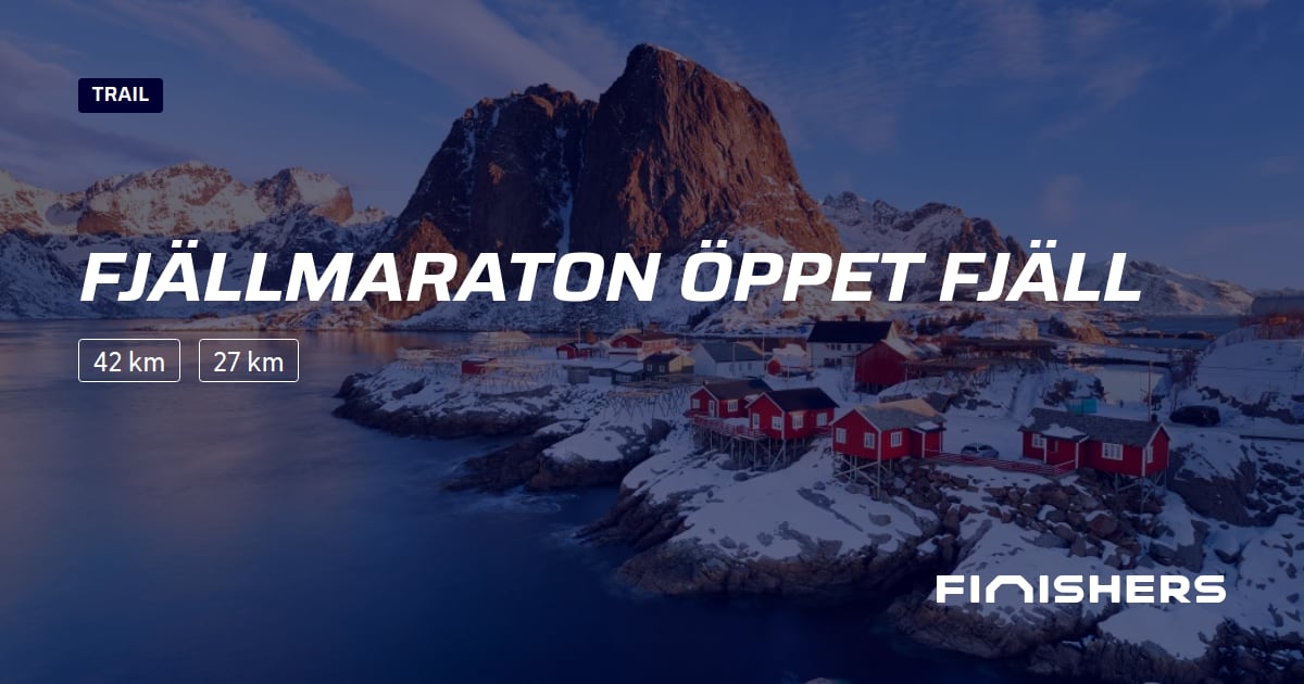 🏃 Fjällmaraton Öppet Fjäll 2025 Percursos, inscrições e resultados