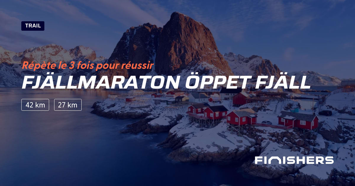 🏃 Fjällmaraton Öppet Fjäll 2025 Parcours, inscriptions & résultats
