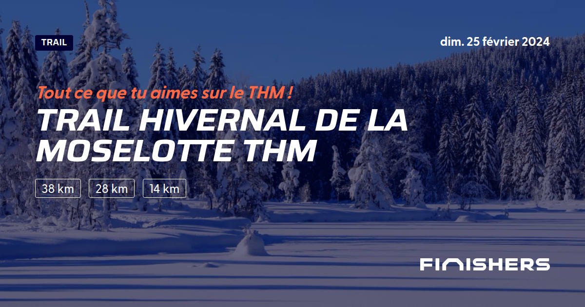 🏃 Trail Hivernal de la Moselotte THM 2024 Parcours, inscriptions