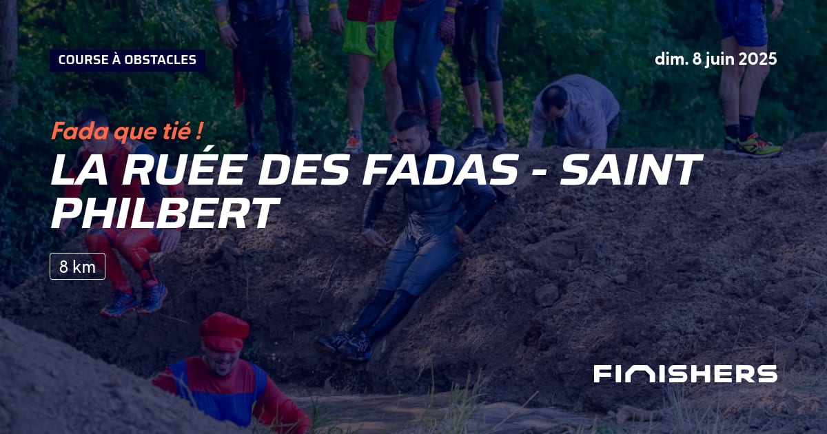 🏃 La Ruée Des Fadas - Saint Philbert 2025 - Parcours, inscriptions ...