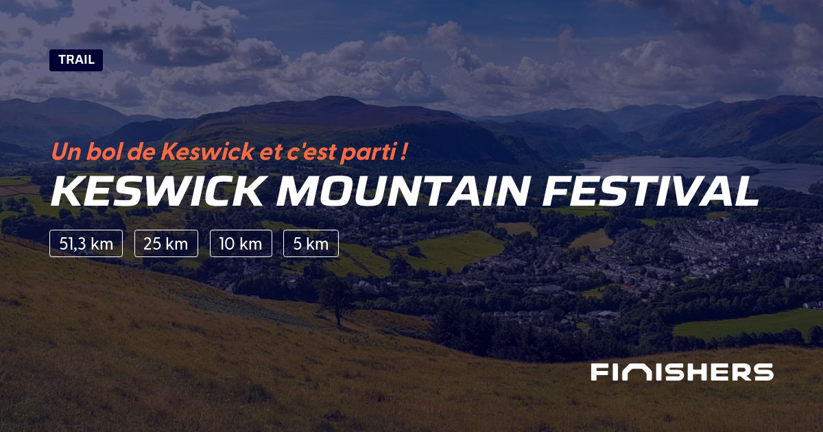 🏃 Keswick Mountain Festival 2025 Parcours, inscriptions & résultats Finishers