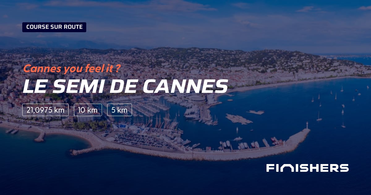 🏃 Le Semi de Cannes 2025 Parcours, inscriptions & résultats Finishers