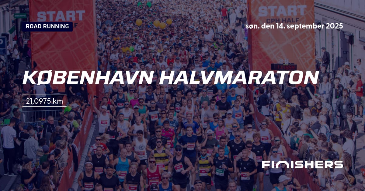 🏃 København Halvmaraton 2025 Rute, tilmelding og resultater Finishers