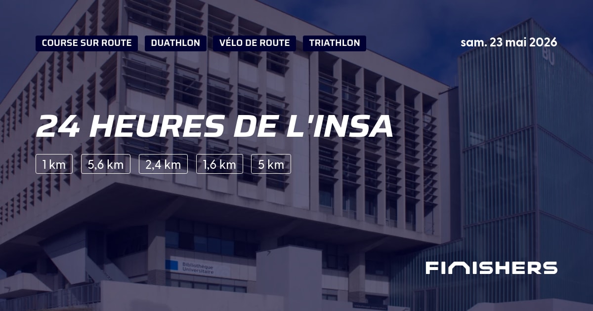 🏃 24 heures de l'INSA 2026 - Parcours, inscriptions & résultats | Finishers