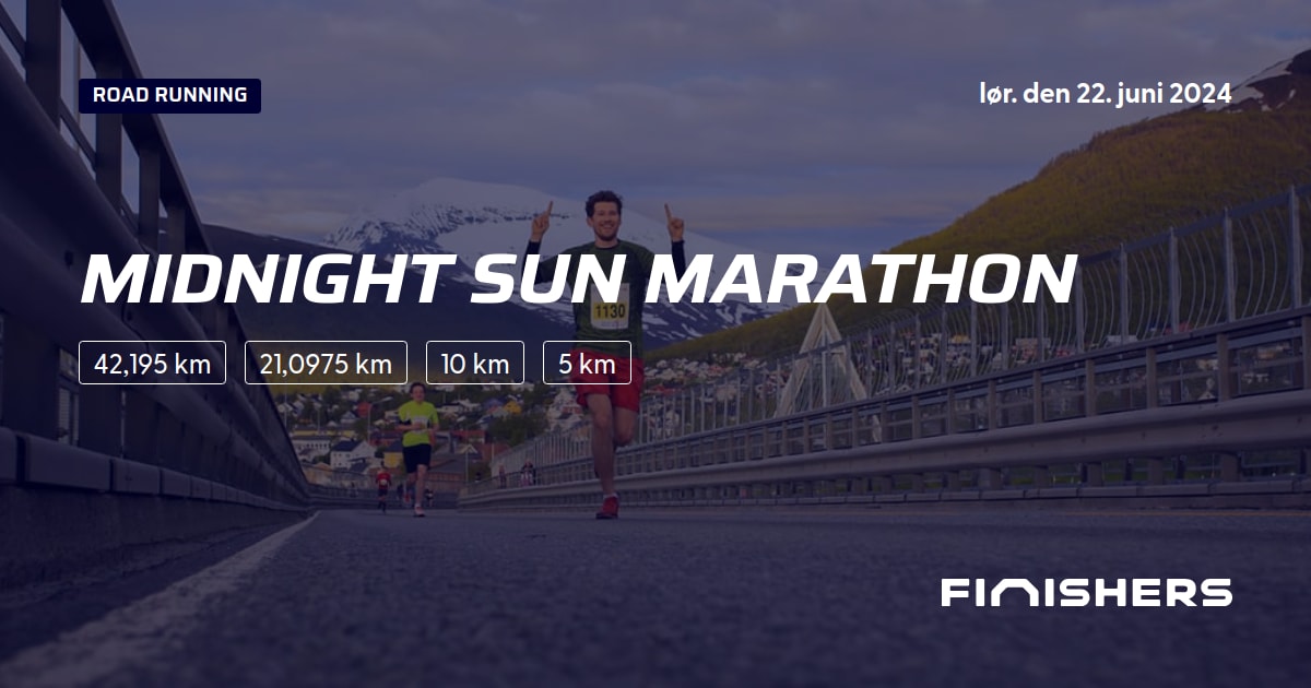 🏃 Midnight Sun Marathon 2024 Rute, tilmelding og resultater Finishers