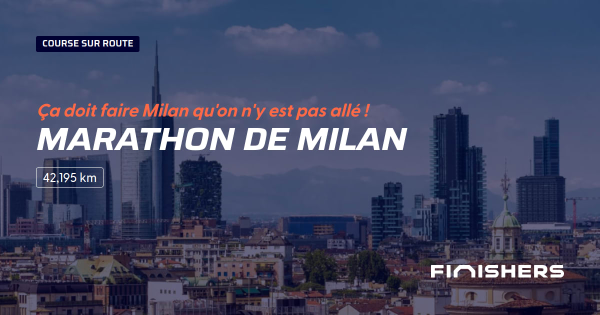 🏃 Marathon de Milan 2025 Parcours, inscriptions & résultats Finishers
