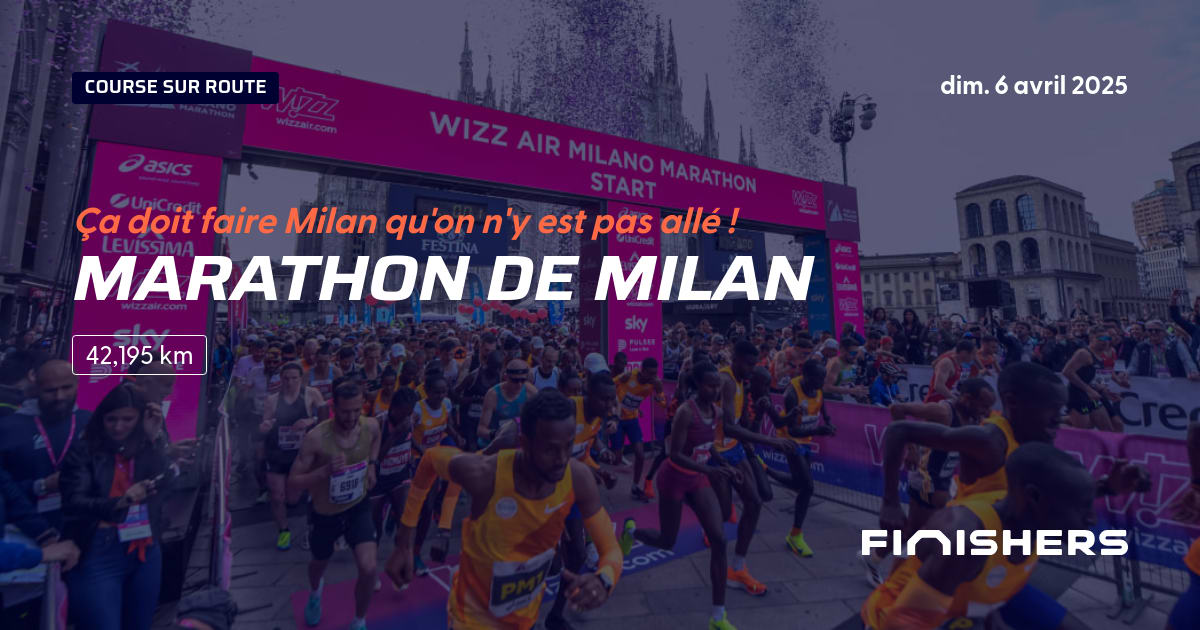 🏃 Marathon de Milan 2025 Parcours, inscriptions & résultats Finishers