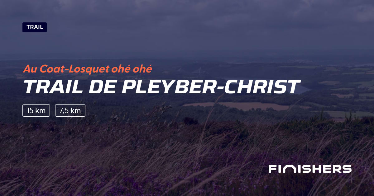 🏃 Trail de PleyberChrist 2025 Parcours, inscriptions & résultats