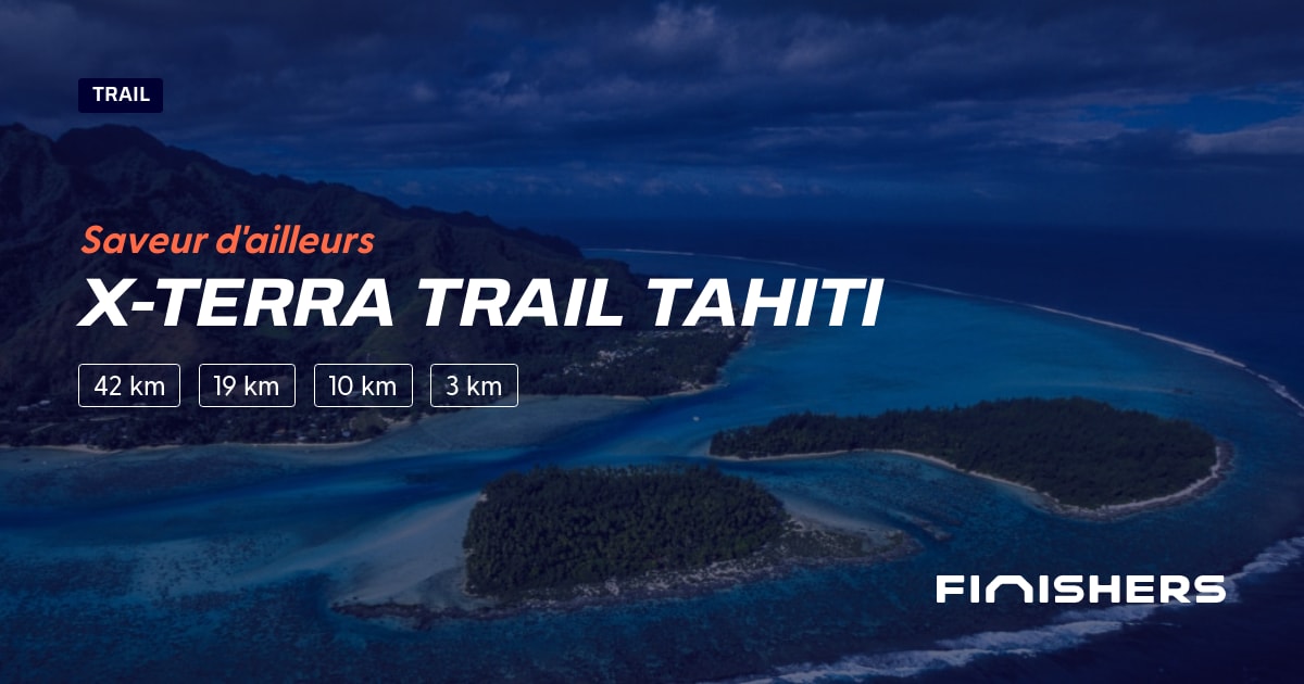 🏃 XTERRA Trail Tahiti 2025 Parcours, inscriptions & résultats