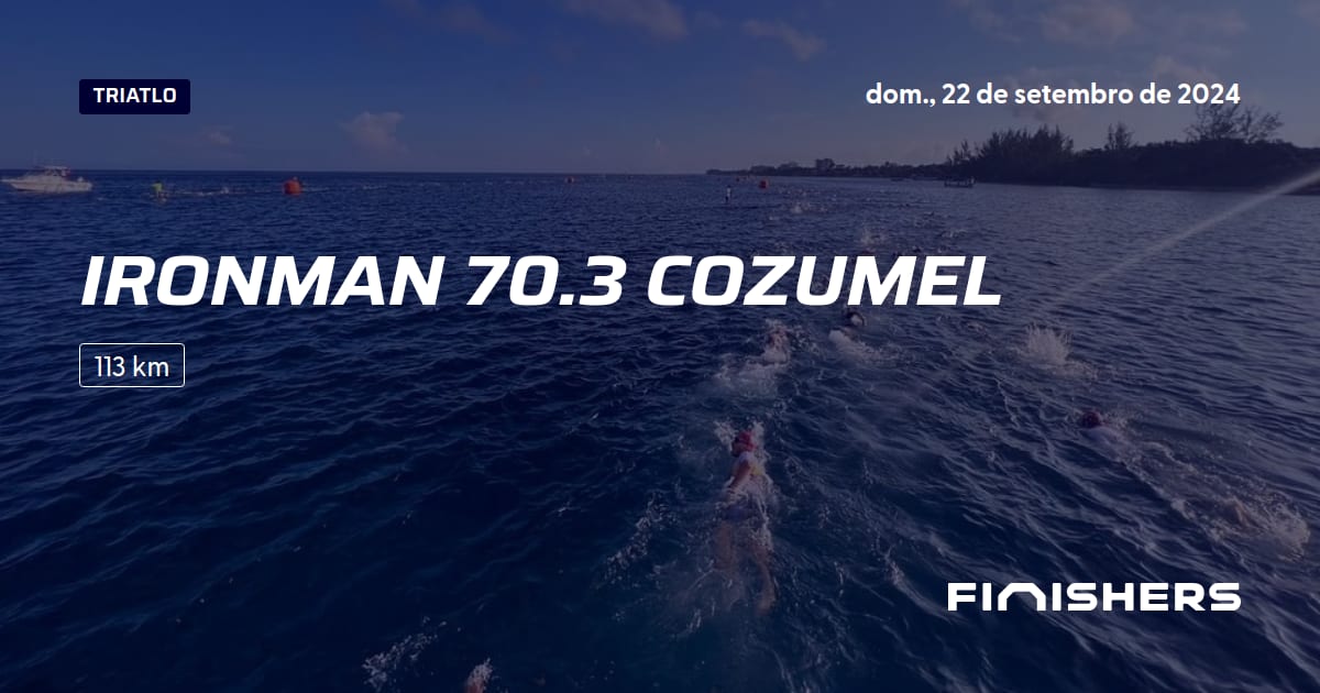 🏃 Ironman 70.3 Cozumel 2024 Percursos, inscrições e resultados