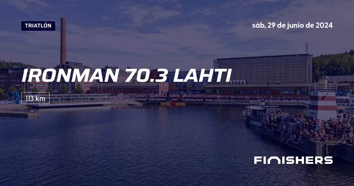 🏃 Ironman 70.3 Lahti 2024 Toda la información sobre los recorridos e