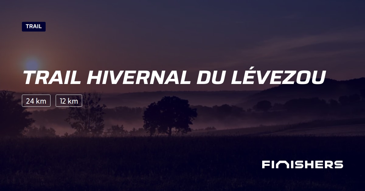 🏃 Trail Hivernal du Lévezou 2025 Alle Strecken, Ergebnis und
