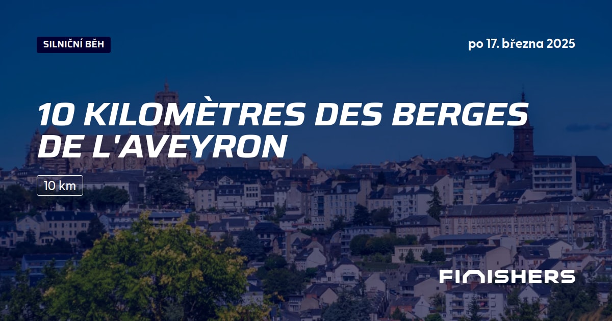 🏃 10 Kilomètres des Berges de l'Aveyron 2025 Informace o závodu a