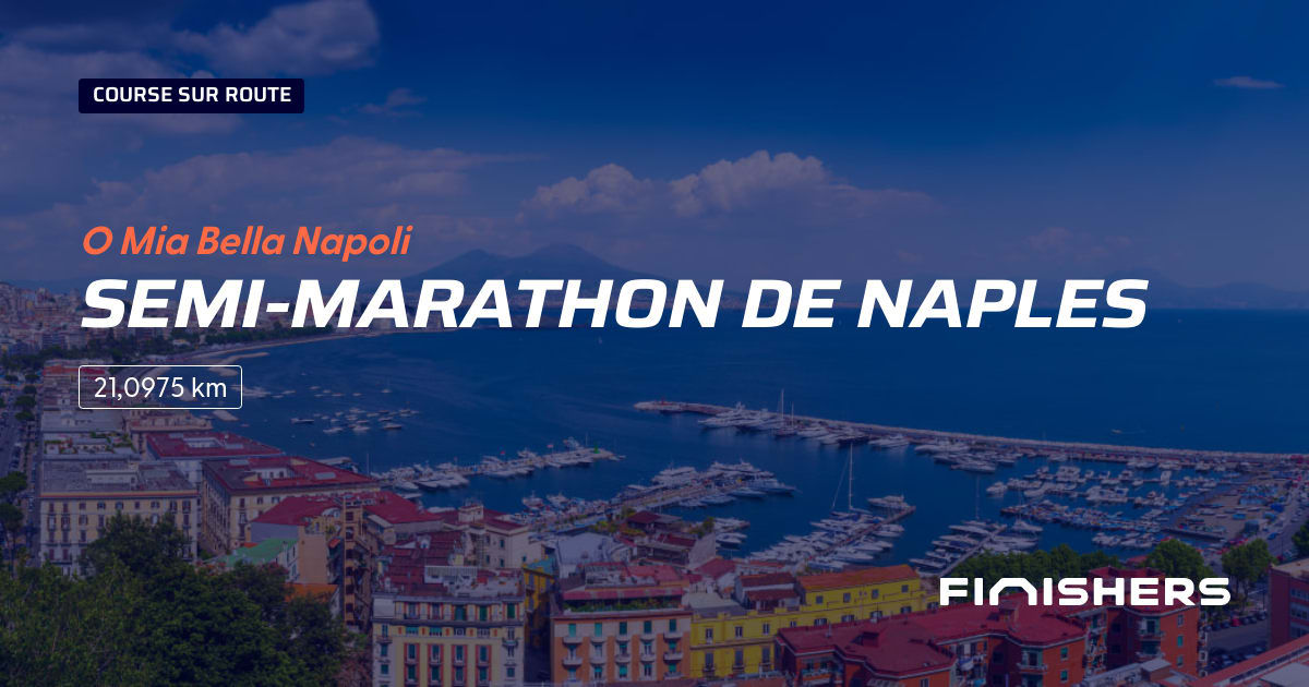 🏃 SemiMarathon de Naples 2025 Parcours, inscriptions & résultats