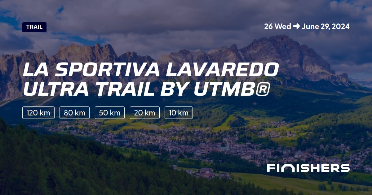 🏃 La Sportiva Lavaredo Ultra Trail by UTMB® 2024 All the information