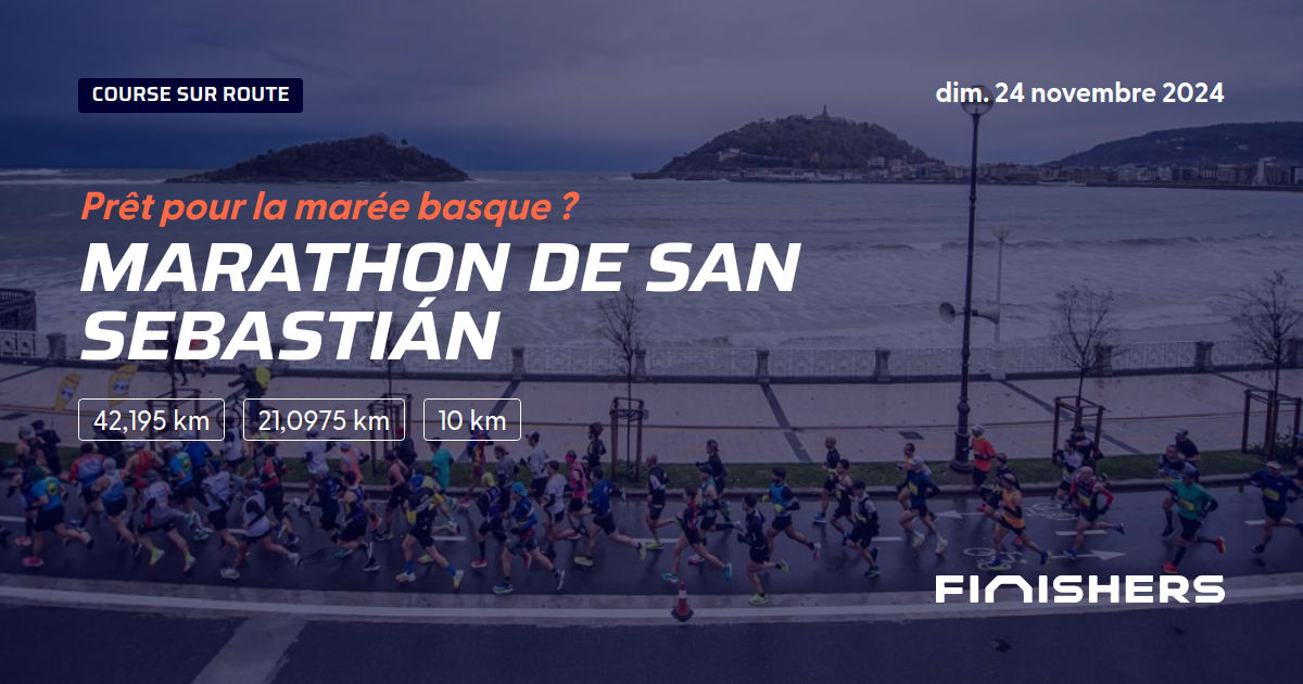 🏃 Marathon de San Sebastián 2022 Parcours, inscriptions & résultats