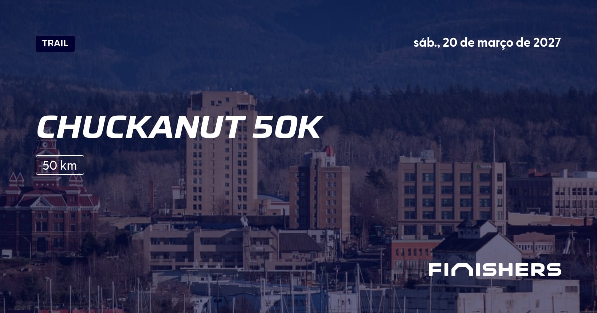 🏃 Chuckanut 50K 2027 - Toda a informação sobre a corrida e o processo ...