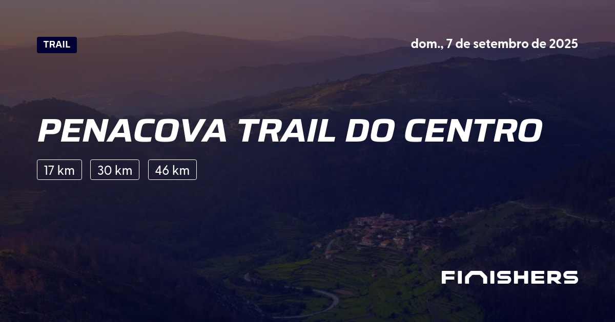 🏃 Penacova Trail do Centro 2025 - Toda a informação sobre a corrida e o ...