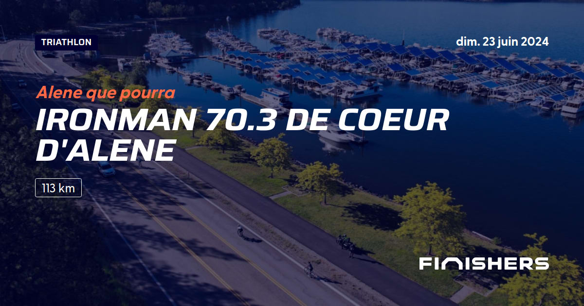 🏃 Ironman 70.3 de Coeur D'Alene 2024 Parcours, inscriptions