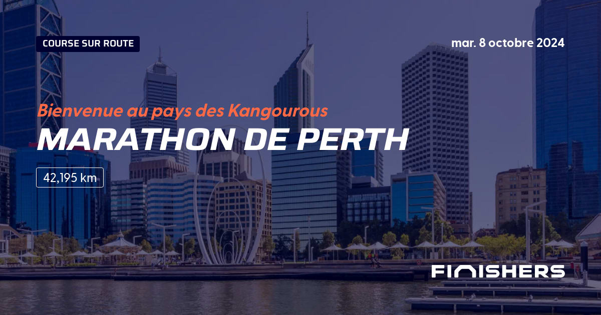 🏃 Marathon de Perth 2024 Parcours, inscriptions & résultats Finishers