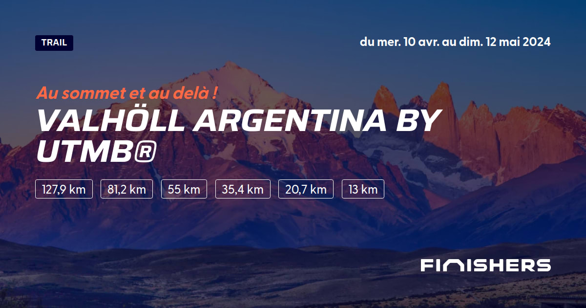 🏃 Valhöll Argentina by UTMB® 2024 Parcours, inscriptions & résultats