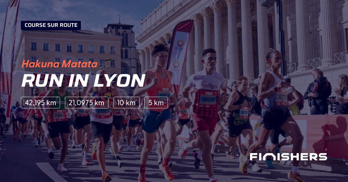 🏃 Run In Lyon 2024 Parcours, inscriptions & résultats Finishers