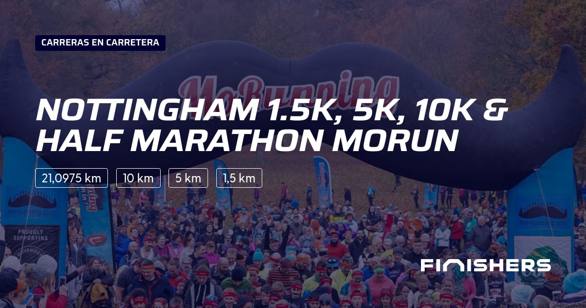 🏃 Nottingham 1.5k, 5k, 10k & Half Marathon MoRun 2025 Toda la