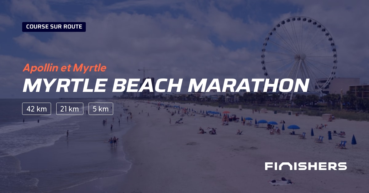 🏃 Myrtle Beach Marathon 2024 Parcours, inscriptions & résultats