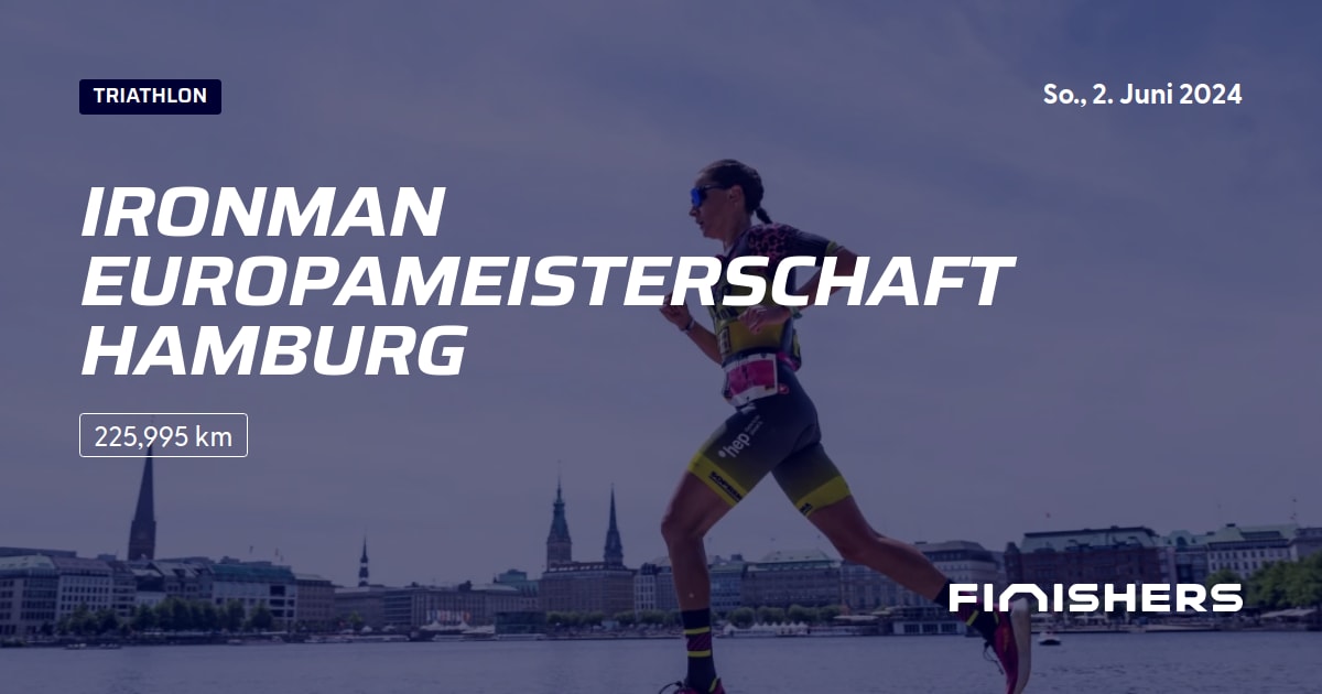 🏃 Ironman Europameisterschaft Hamburg 2024 Alle Strecken, Ergebnis